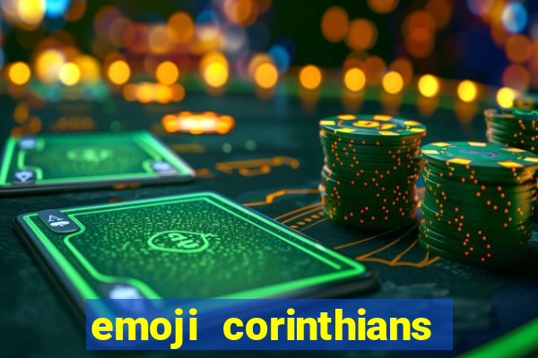 emoji corinthians copiar e colar